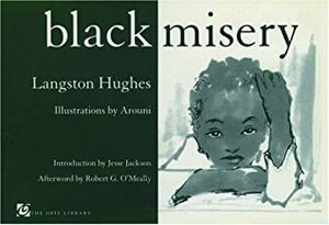 Black Misery by Langston Hughes, Arouni
