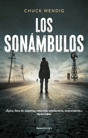 Los sonámbulos by Chuck Wendig