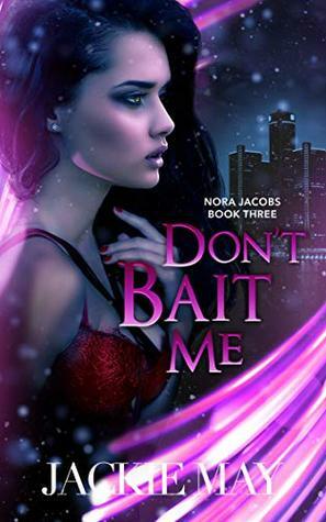 Don't Bait Me by Jackie May