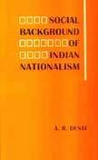 Social Background of Indian Nationalism by A.R. Desai