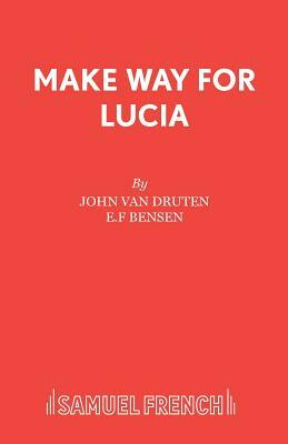 Make Way for Lucia by John Van Druten