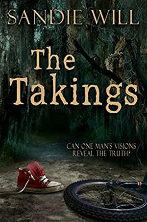 The Takings by Sandie Will