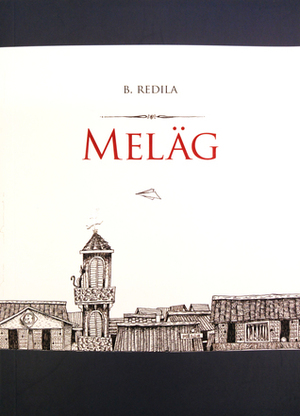 Meläg by Bong Redila