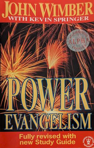 Power Evangelism by John Wimber, Kevin Springer