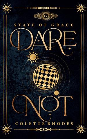 Dare Not by Colette Rhodes