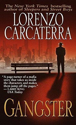 Gangster: A Novel by Lorenzo Carcaterra, Lorenzo Carcaterra