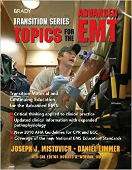 Transition Series: Topics for the Advanced EMT by Daniel J. Limmer, Joseph J. Mistovich