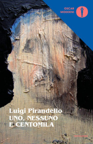 Uno, nessuno e centomila by Luigi Pirandello