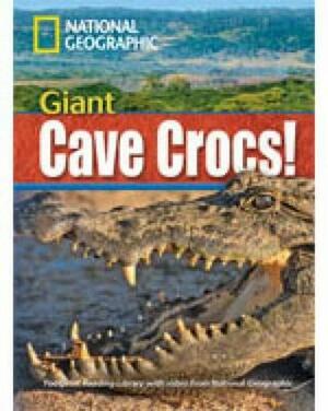 Giant Cave Crocs! + Book with Multi-ROM: Footprint Reading Library 1900 by National Geographic, Rob Waring