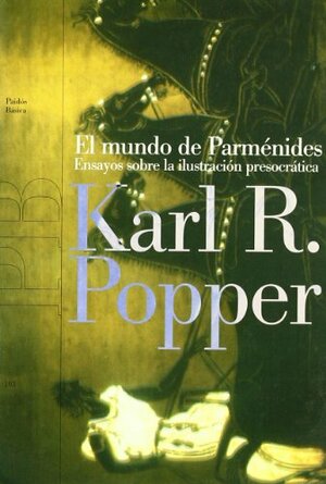El Mundo de Parmenides by Karl Popper