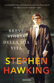 Breve storia della mia vita by Stephen Hawking, Tullio Cannillo