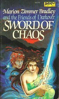 Sword of Chaos by Patricia Shaw Mathews, Adrienne Martine-Barnes, Leslie L. Williams, Susan M. Shwartz, Aly Parsons, Phillip Wayne, Diana L. Paxson, Marion Zimmer Bradley, Lynn Mimms, Lynne Holdom, Dorothy J. Heydt, Terry Tafoya, Jane Brae-Bedell, Mary Frances Zambreno, Susan M. Hansen, Elisabeth Waters, Millea Kenin