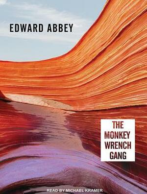 The Monkey Wrench Gang by Edward Abbey