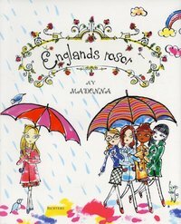 Englands rosor by Madonna