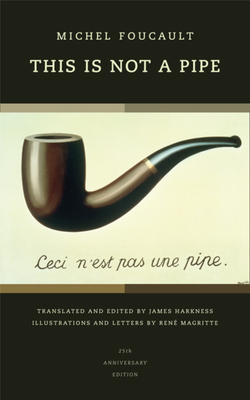 This Is Not a Pipe by Michel Foucault