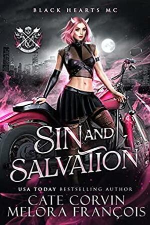 Sin and Salvation: Black Hearts MC by Cate Corvin, Melora François