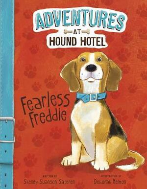 Fearless Freddie by Shelley Swanson Sateren, Deborah Melmon