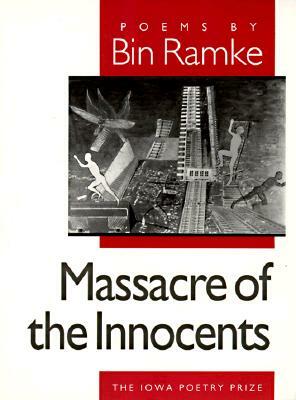 Massacre of the Innocents by Bin Ramke