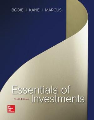 Essentials of Investments by Zvi Bodie, Alan J. Marcus, Alex Kane