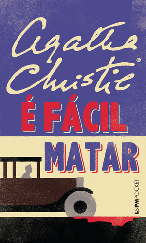 Matar é Fácil by Agatha Christie