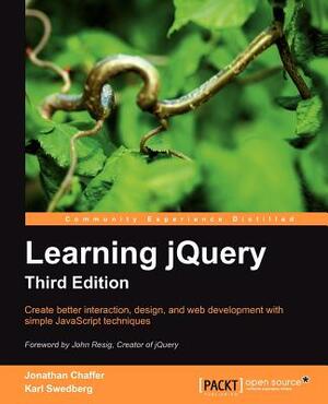 Learning Jquery, Third Edition by Jonathan Chaffer, Karl Swedberg