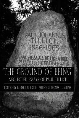 Ground of Being: Neglected Essays of Paul Tillich by Paul Tillich