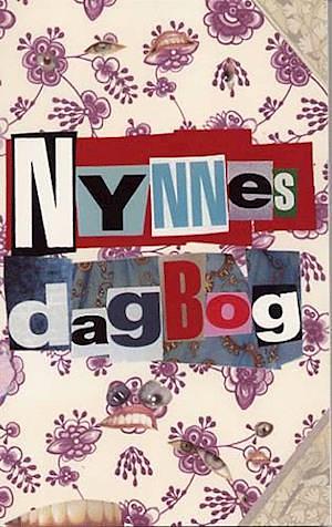 Nynnes Dagbog by Henriette Lind, Anette Vestergaard, Lotte Thorsen