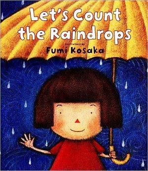 Let's Count the Raindrops by Fumi Kosaka