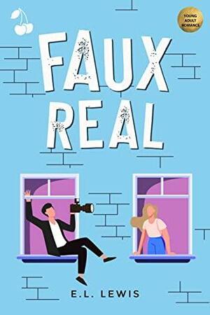 Faux Real by E.L. Lewis, Cherry publishing