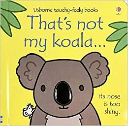 That's Not My Koala... by Fiona Watt