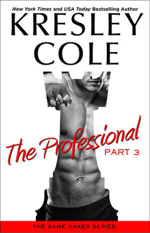 The Professional: Part 3 by Kresley Cole