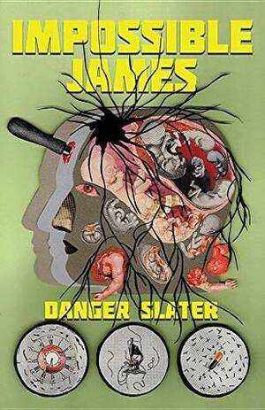 Impossible James by Danger Slater