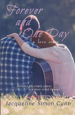 Forever and One Day by Jacqueline Simon Gunn