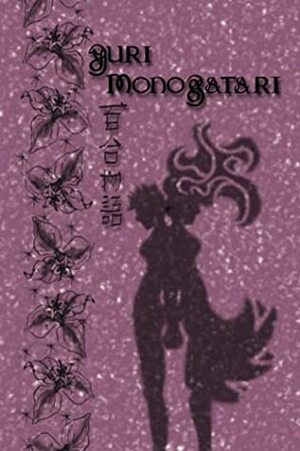 Yuri Monogatari Volume 3 by Kelli Nicely, Hiromi Nishizaka, Beth Malone, Kristina Kolhi, Rica Takashima, ALC Publishing, Erica Friedman, Akiko Morishima, Rachel Thorn, Sergio Aviles