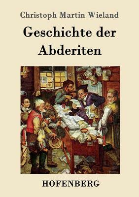 Geschichte der Abderiten by 