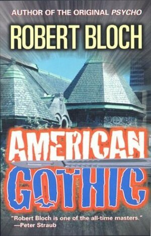 American Gothic by Robert Bloch