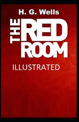 The Red Room Illustrated by H.G. Wells