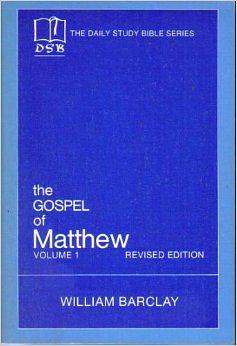 The Gospel of Matthew, Volume 1 by William Barclay