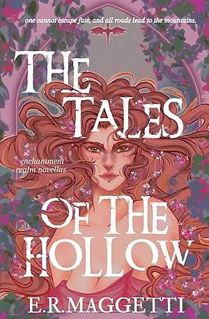 The Tales of The Hollow: Prequel Novellas by E.R. Maggetti, E.R. Maggetti