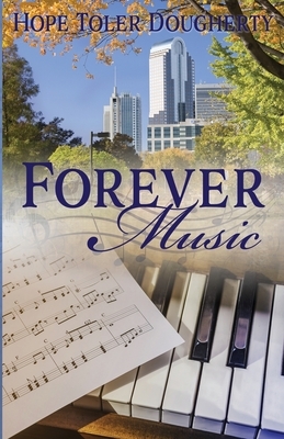 Forever Music by Hope Toler Dougherty