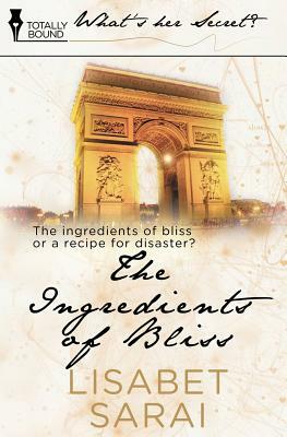 The Ingredients of Bliss by Lisabet Sarai