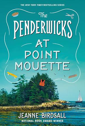 The Penderwicks at Point Mouette by Jeanne Birdsall