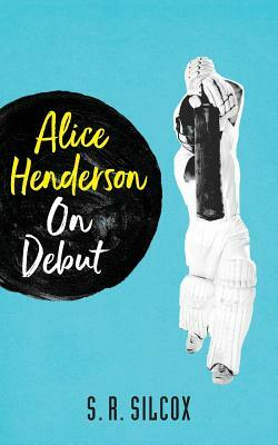 Alice Henderson On Debut by S. R. Silcox