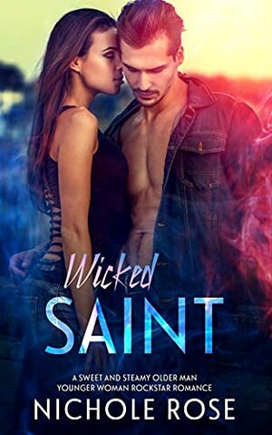 Wicked Saint by Nichole Rose
