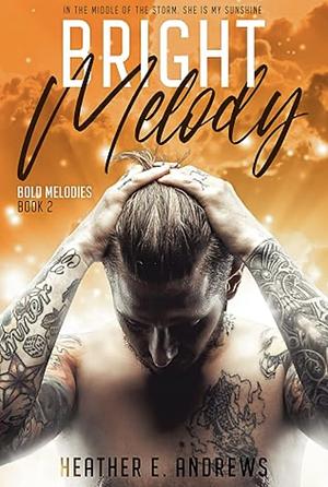 Bright Melody by Heather E. Andrews