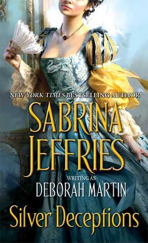 Silver Deceptions by Sabrina Jeffries, Deborah Martin