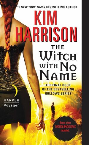 The Witch with No Name by Kim Harrison