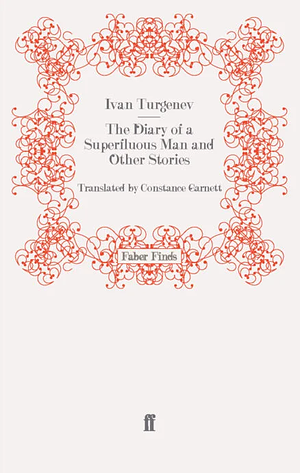 The Diary of a Superfluous Man and Other Stories by Ivan Turgenev