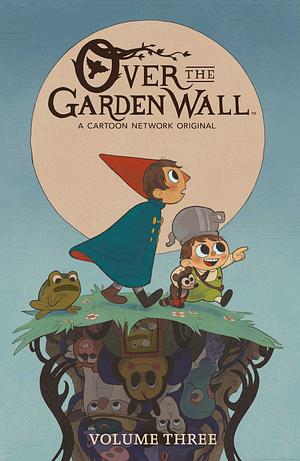 Over the Garden Wall: Vol. 3 by Jim Campbell