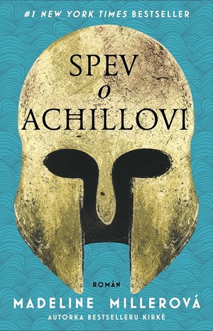 Spev o Achillovi by Madeline Miller